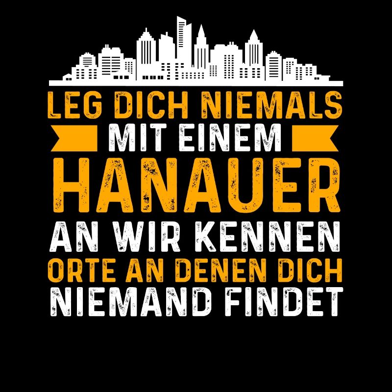 Leg Dich Niemals Mit Einem Hanauer An
