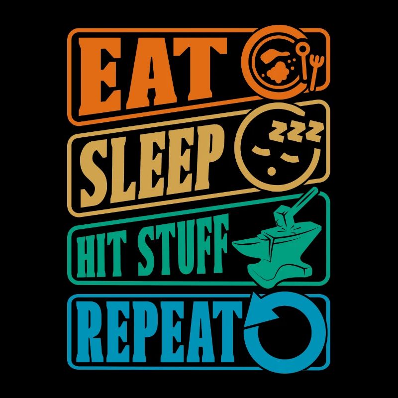 Forging Eat Sleep Hit Retro Goldsmith Blacksmiths