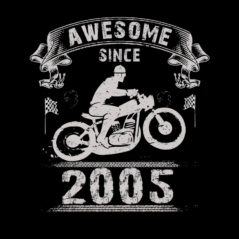 Awesome since 2005, Biker 18. Geburtstag
