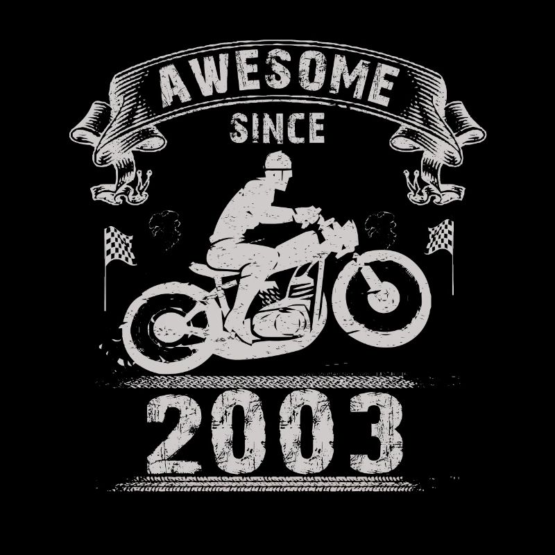Awesome since 2003, Biker 21. Geburtstag