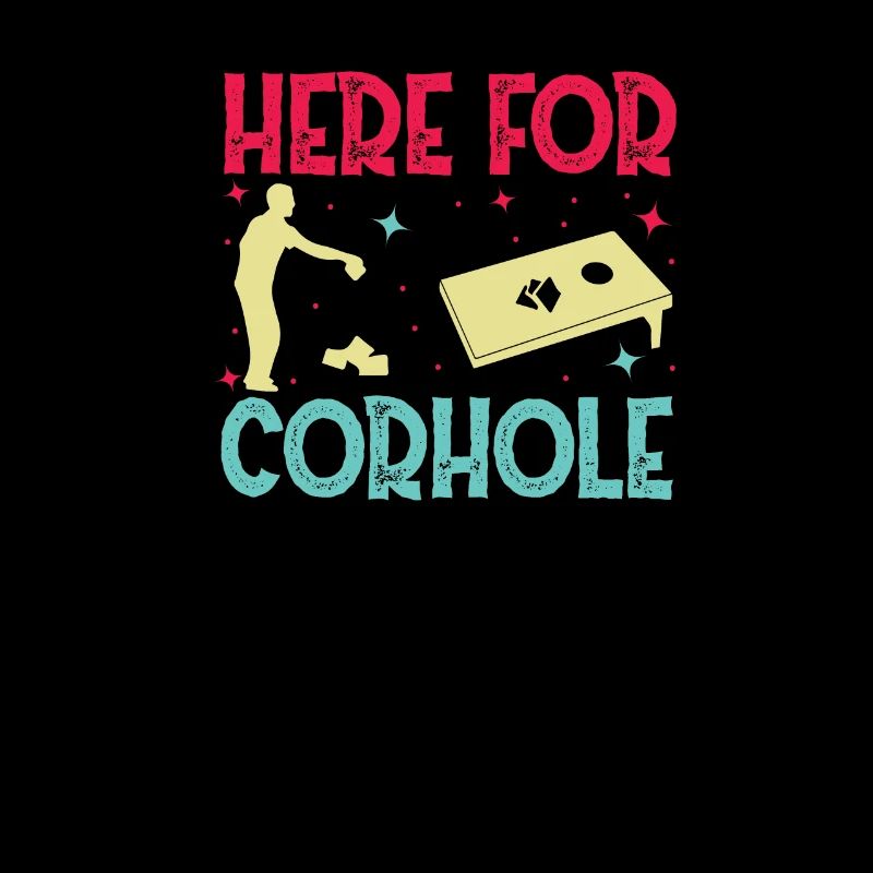 Here for Cornhole