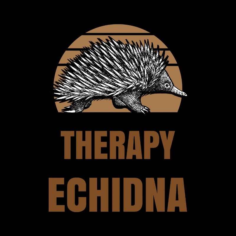 I dont need a therapy i just need Echidna