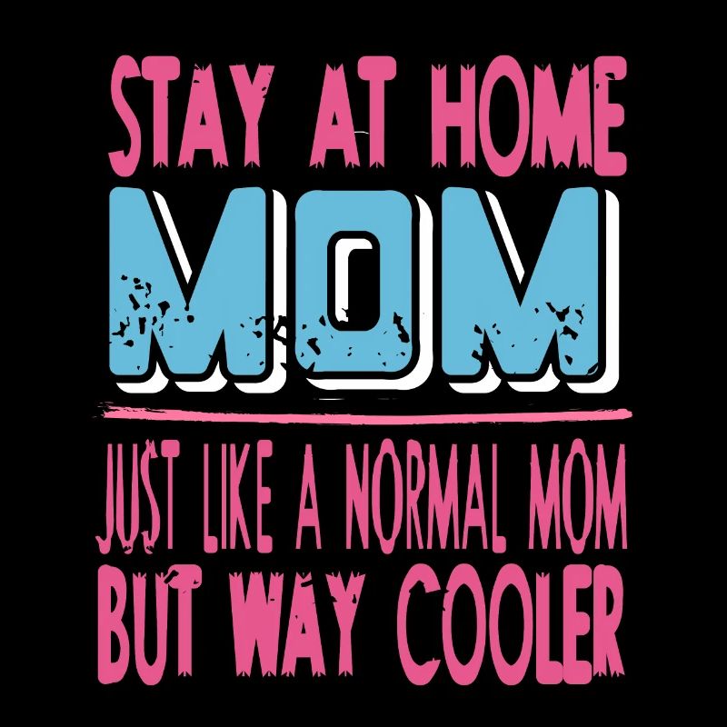 Restez à la maison MOM comme un MOM normal mais beaucoup plus cool