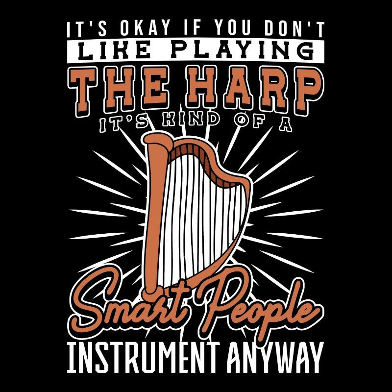Harp Playing Its Kind Of A Smart People Harfe