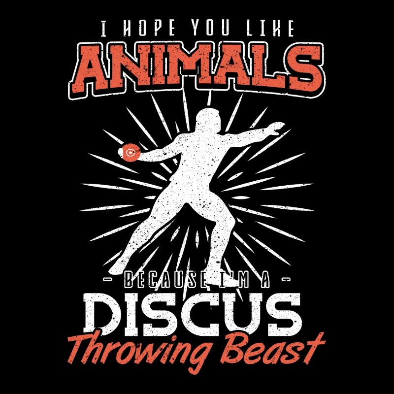 You like Animals Im discus throwing beast Diskus