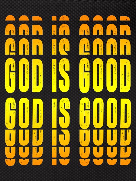 God is good