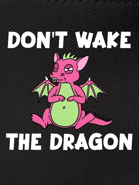 Don't Wake The Dragon