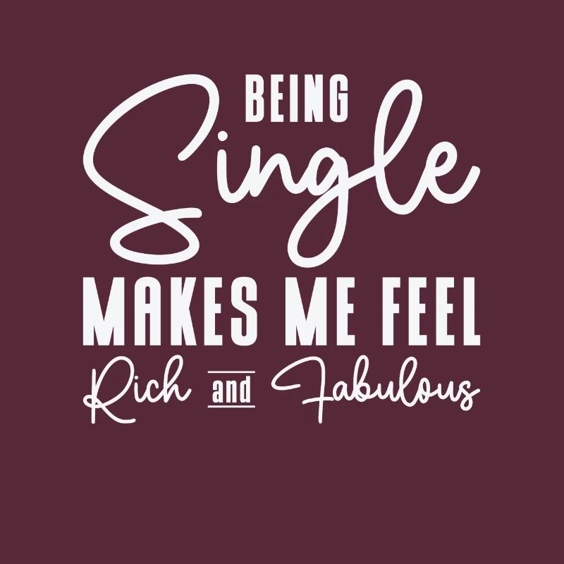 Single Relationship Status Fabulous Rich Single