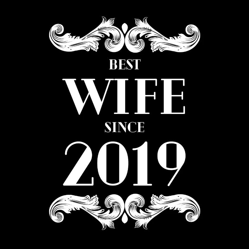 Beste Ehefrau seit 2019 Hochzeit