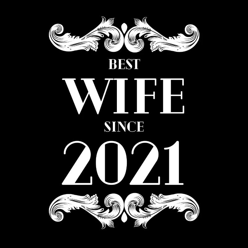 Beste Ehefrau seit 2021 Hochzeit
