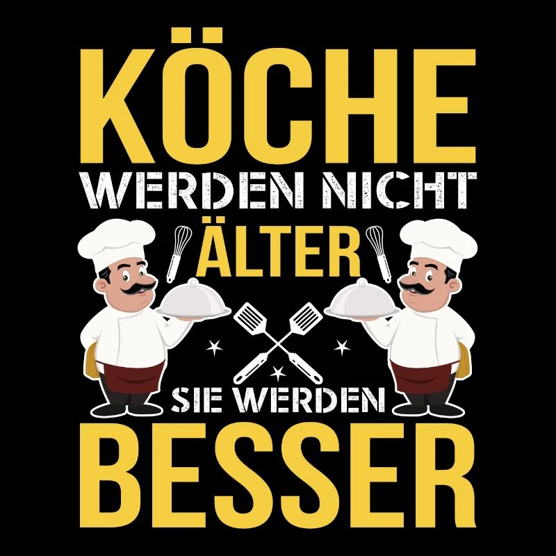 Köche Werden Nicht Älter Sie Werden Besser Koch