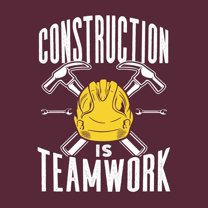 Construction work is teamwork Construction site Teamwork Construction