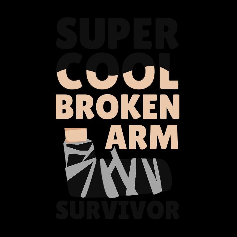 Cool Broken Arm Survivor Bone Elbow Hand