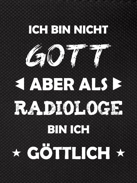 Radiologe Geschenk Spruch