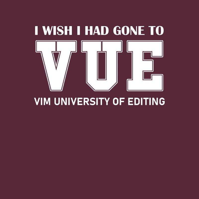 VIM University of Editing Wish I Could Exit VIM