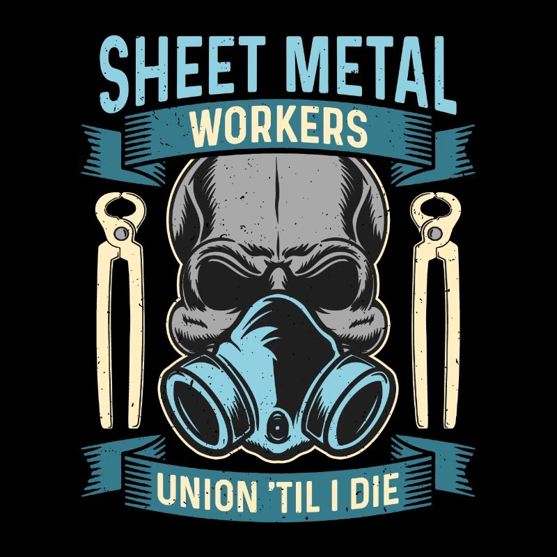 Sheet Metal Workers Union 'Til Fabricator Workers