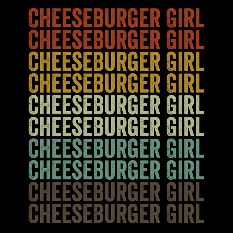 Cheeseburger Girl Cheeseburger Lover