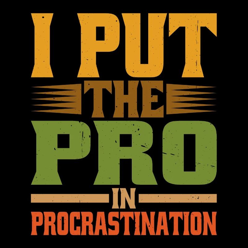 Je mets le pro dans la procrastination 20