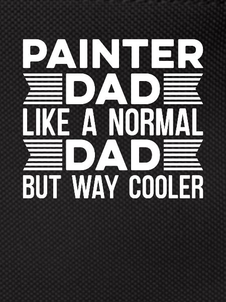 Painter Varnisher Dad