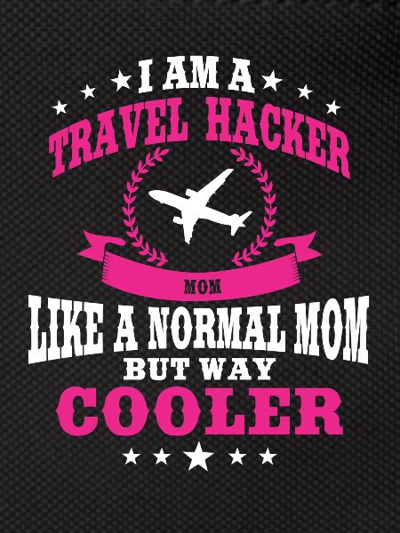 Travel Hacker Mutter