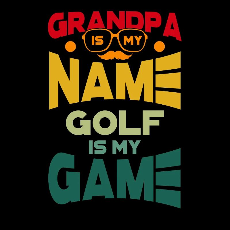 Grand-père est mon nom Le golf est mon jeu