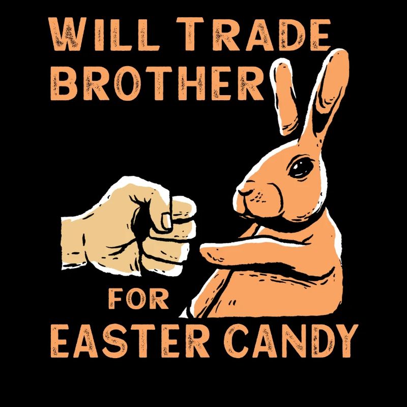 Will Trade Brother For Easter Candy