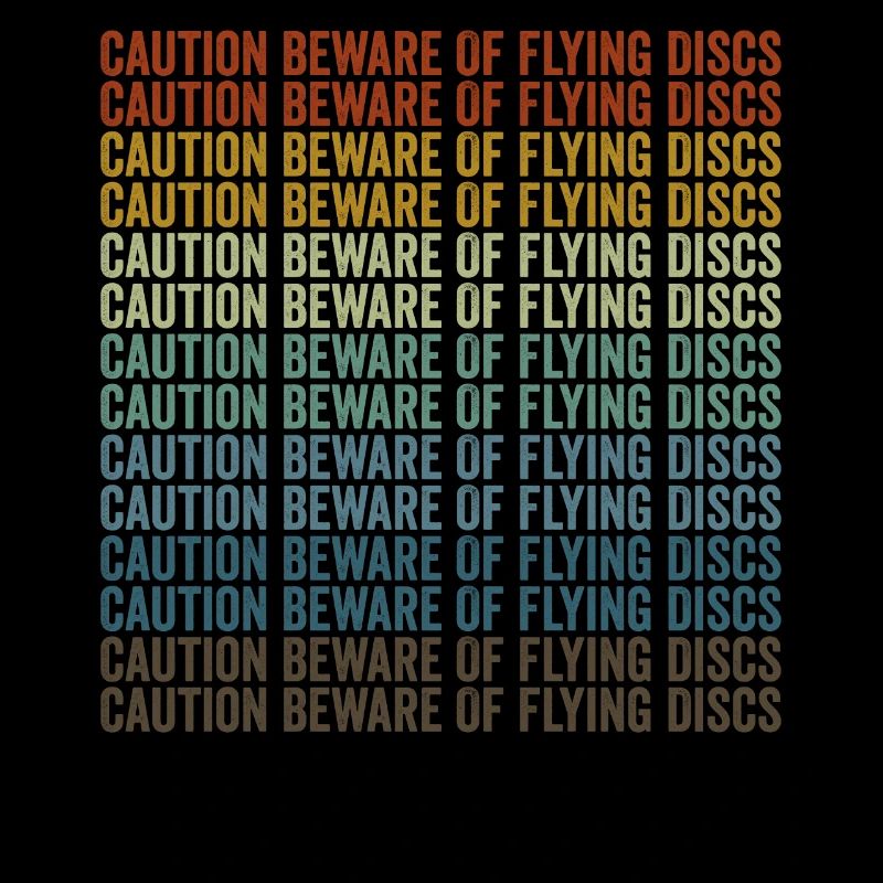 Beware of flying discs Disc Golf