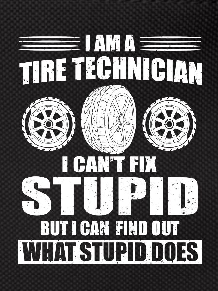 Funny tire technician saying