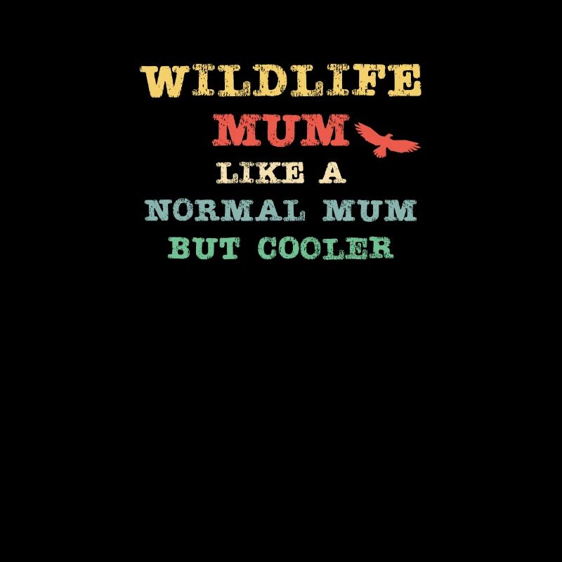 Maman de la faune - comme une maman normale mais plus cool!