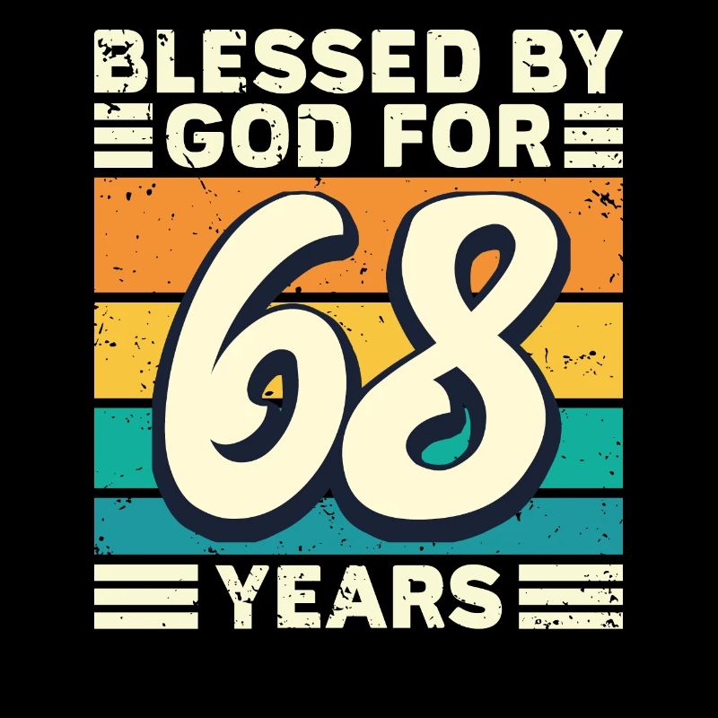 68 Birthday Gift Years Funny Saying