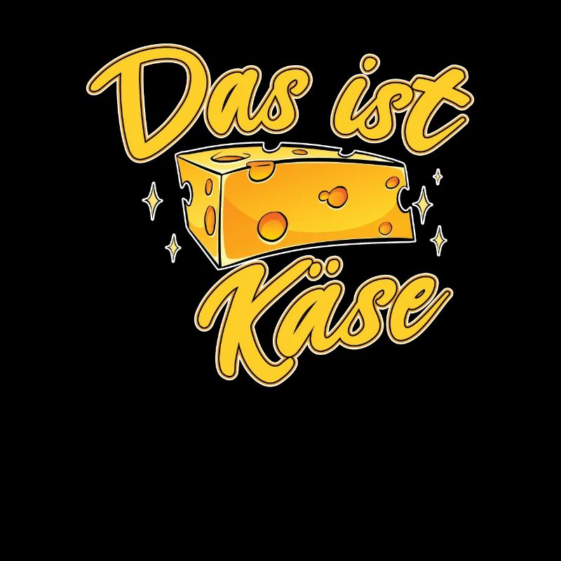 Käse das ist Käse