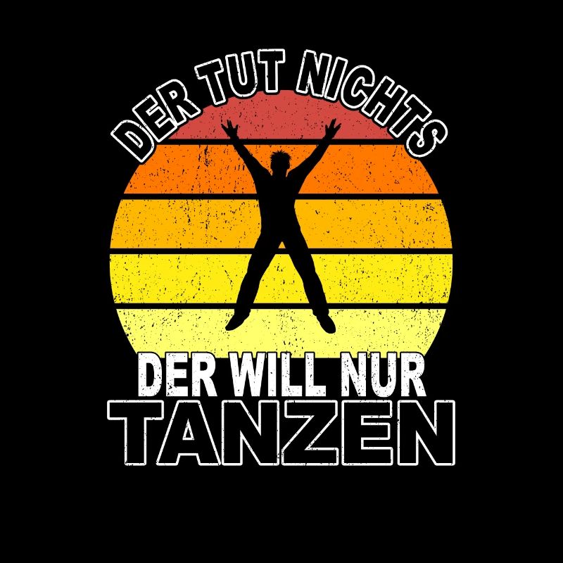 Tanzen Spruch
