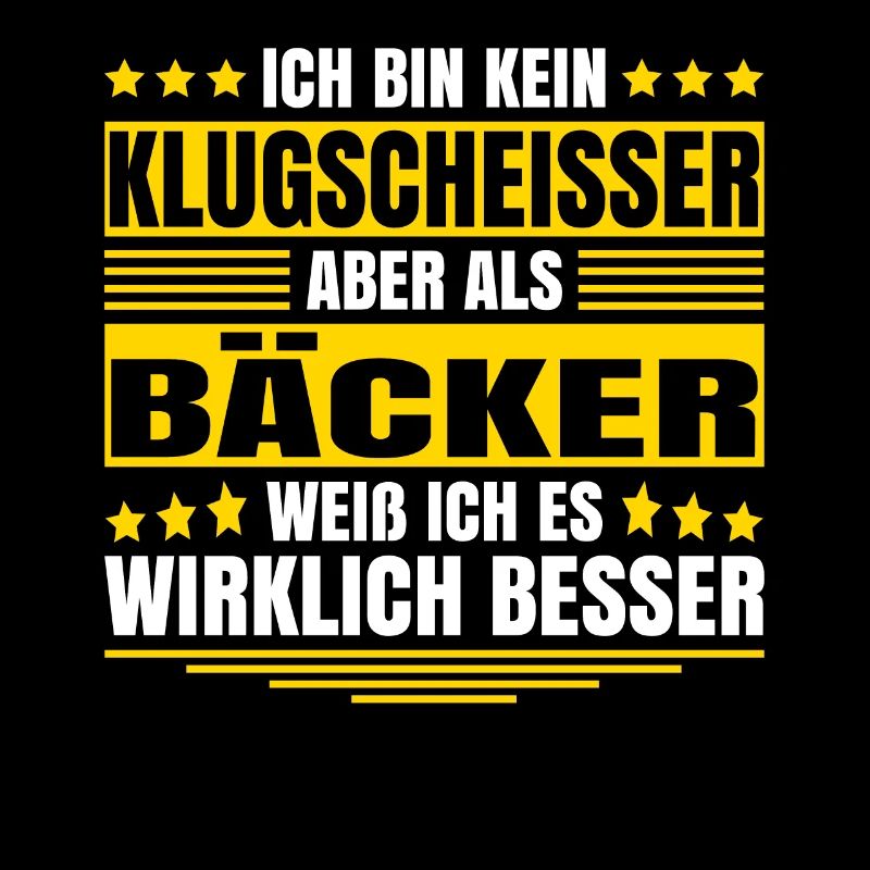 Herren Kein Klugscheisser bin Bäcker Spruch
