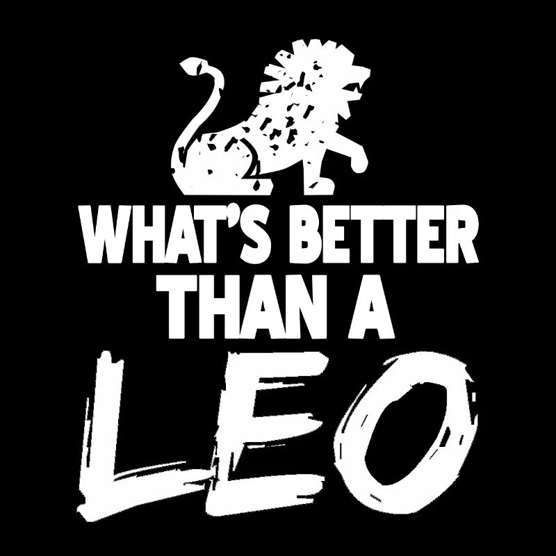 What's Better Than A LEO Retro Funny Astrology