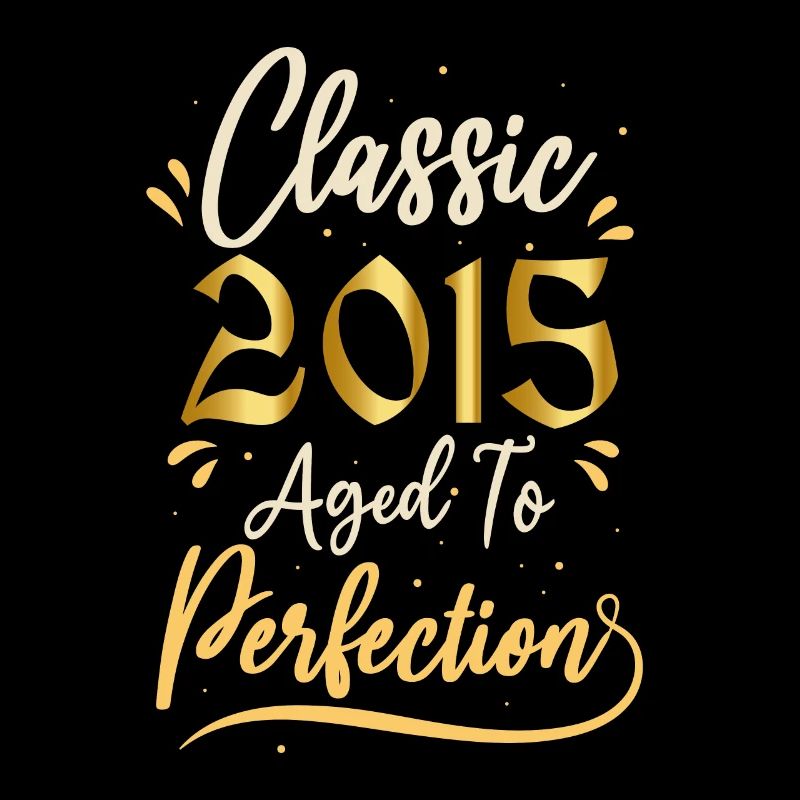 Geburtstag 2015 Geschenk 2015 Classic 2015