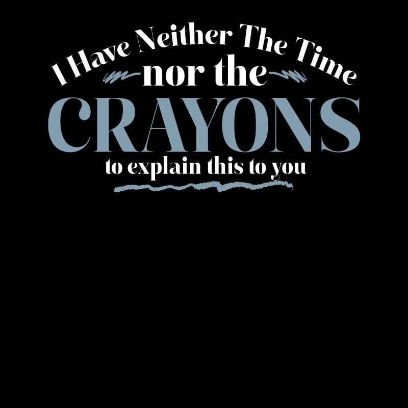Ich habe nicht die Zeit oder die Buntstifte