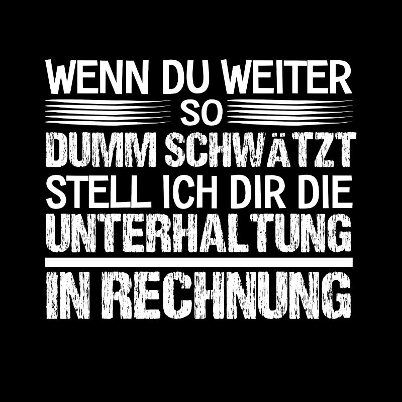 Bissiger Spruch Sarkasmus - Dummheit Humor