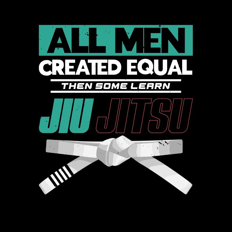 All Men Created Equal Then Som | BrazilianJiuJitsu