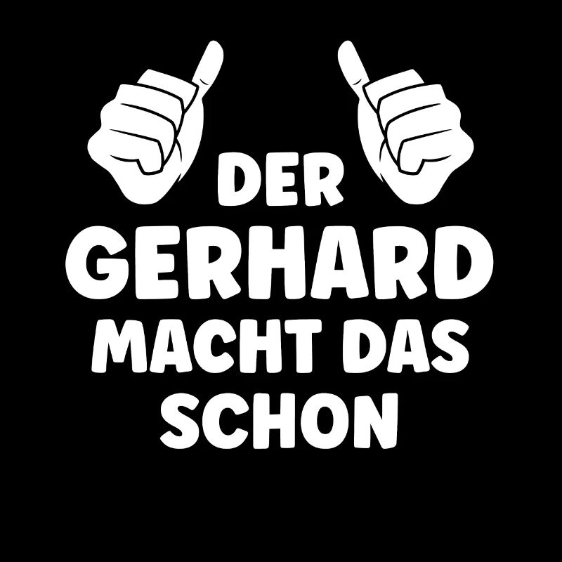 Gerhard Lustiger Spruch Vorname Name Gerhard
