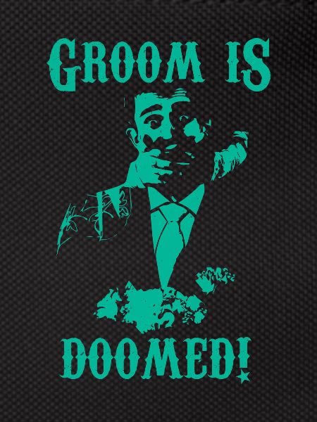 GROOM IS DOOMED