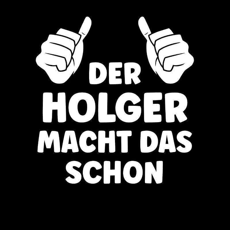 Holger Lustiger Spruch Vorname Name Holger