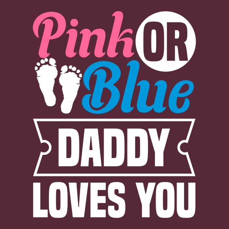 Pink Oder Blue Daddy Liebt Dich