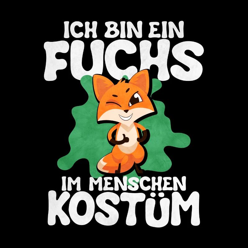 Ich Bin Ein Fuchs Im Menschen Kostum