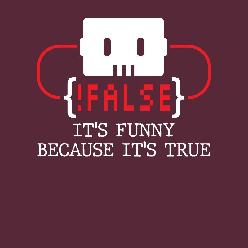 false it's funny because it's true false true