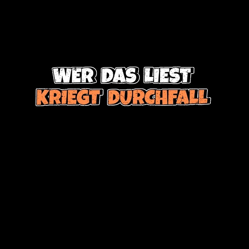 Wer das liest kriegt Durchfall