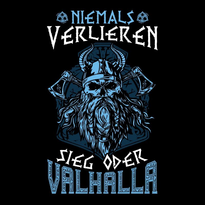 Niemals Verlieren, Sieg oder Valhalla Wikinger