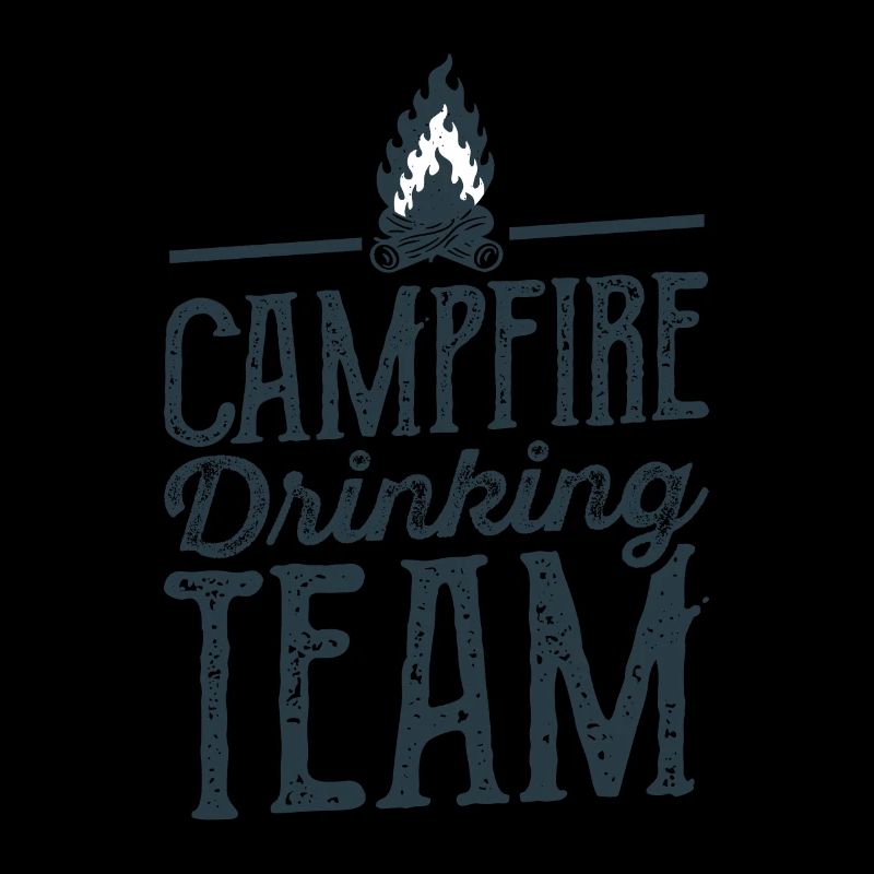 Campfire Drinking Team Camping Camper