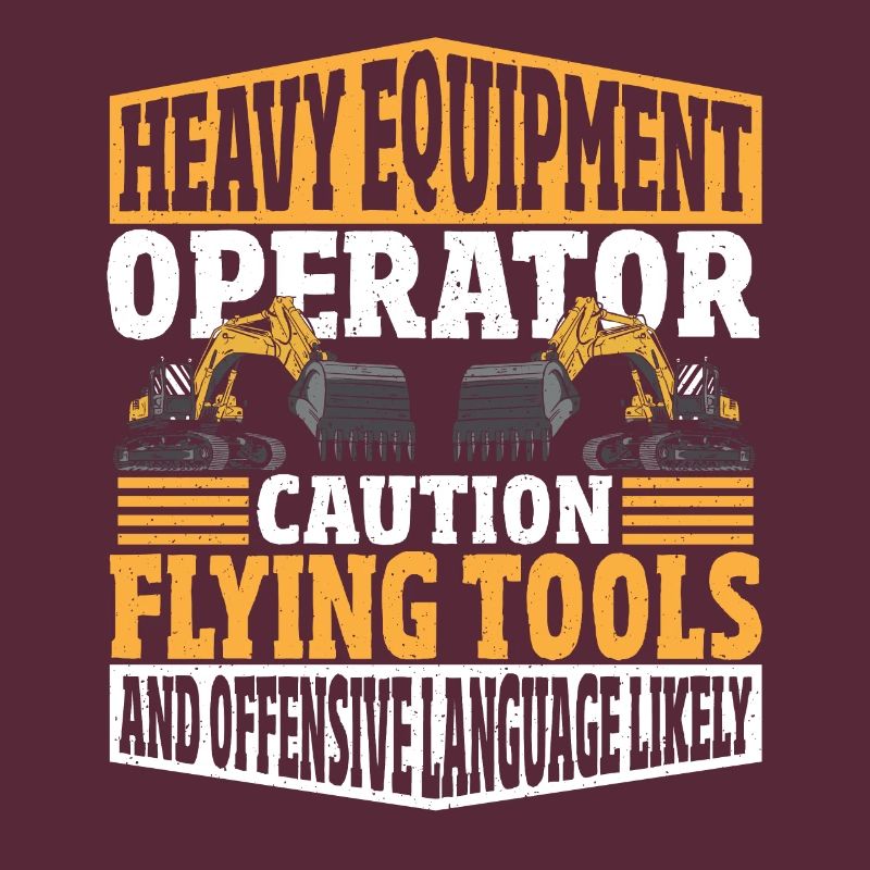 Heavy Equipment Operator Flying Tools & Offensive