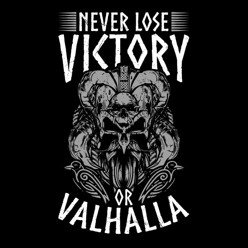 Niemals Verlieren, Sieg oder Valhalla Wikinger