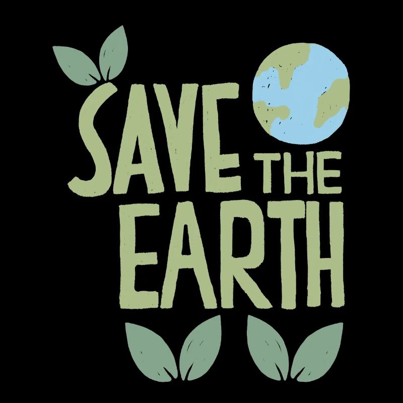 Save the Earth, Handpainted Design, Environmental Protection